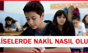 Liselerde nakil ve geçiş işlemleri ile ilgili hususlar